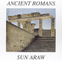 Sun Araw - Ancient Romans