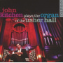 Kitchen, John - Plays the Organ of the Usher Hall