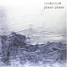 Roedelius, Hans-Joachim - Piano Piano