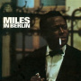 Davis, Miles - Miles In Berlin