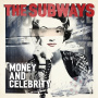 Subways - Money and Celebrity