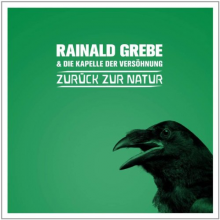 Grebe, Rainald - Zuruck Zur Natur