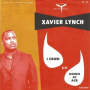 Lynch, Xavier - 7-I Cried/Down At Acr