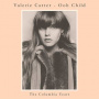 Carter, Valerie - Ooh Child: the Columbia Years