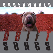 Underworld - Drift Series 1