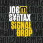 Syntax, Joe - Signal Drop