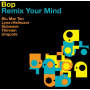 Bop - Remix Your Mind