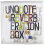 Unquote - Reverberation Box