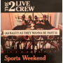 Two Live Crew - As Nasty As They Wanna Be Part Ii