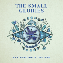 Small Glories - Assiniboine & the Red