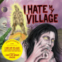 I Hate My Village - I Hate My Village / I Hate My Bonus Tracks