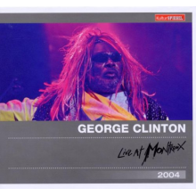 George Clinton - Live At Montreux 2004