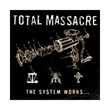 Total Massacre - System Works...