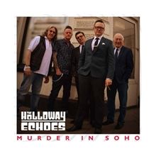 Holloway Echoes, the - Murder In Soho