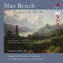 Bruch, M. - Orchestral Works