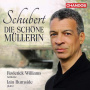 Williams, Roderick/Iain Burnside - Schubert: Die Schone Mullerin