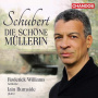 Williams, Roderick - Schubert: Die Schone Mullerin