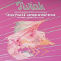 Twink & Moths & Locusts & Heavy Friends - Think Pink Iv: Return To Deep Space