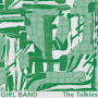 Girl Band - Talkies