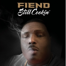 Fiend - Still Cookin'