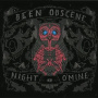 Been Obscene - Night O'Mine