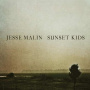 Malin, Jesse - Sunset Kids