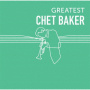 Baker, Chet - Greatest Chet Baker