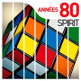 Various - Spirit of Annees 80