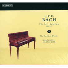 Bach, C.P.E. - Solo Keyboard Music 38: the Earliest Works