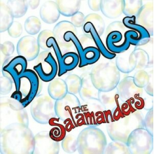 Salamanders, the - Bubbles
