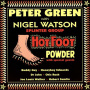 Green, Peter & Nigel Watson - Hot Foot Powder