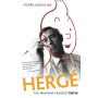 Book - Herge: the Man Who Created Tintin