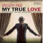Gregory Page - My True Love