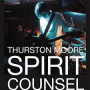 Moore, Thurston - Spirit Counsel (+ Book)