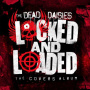 Dead Daisies - Locked and Loaded