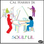Harris, Cal -Jr.- - Soulful