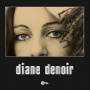 Denoir, Diane - Diane Denoir