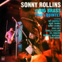 Rollins, Sonny - And the Big Brass, Trio & Quintet