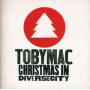 Tobymac - Christmas In Diverse City