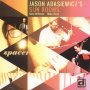 Jason Adasiewicz's Sun Room - Spacer
