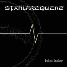 Stahlfrequenz - Tectonic Structures