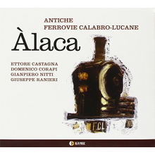 Antiche Ferrovie Calabro-Lucane - Alaca