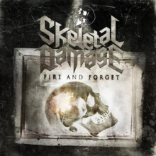 Skeletal Damage - Fire and Forget