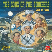 Sons of the Pioneers - Lets Go West