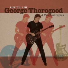 Thorogood, George - Ride 'Til I Die
