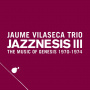 Vilaseca, Jaume -Trio- - Jazznesis Iii. the Music of Genesis 1970-1975