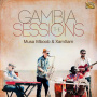 Mboob, Musa & Xamxam - Gambia Sessions
