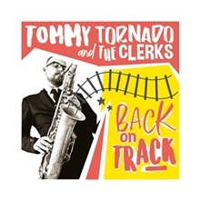 Tornado, Tommy -& the Clerks- - Back On Track