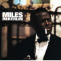 Davis, Miles - Miles In Berlin