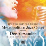 Metropolitan Jazz Octet Ft. Dee Alexander - It's Too Hot For Words
